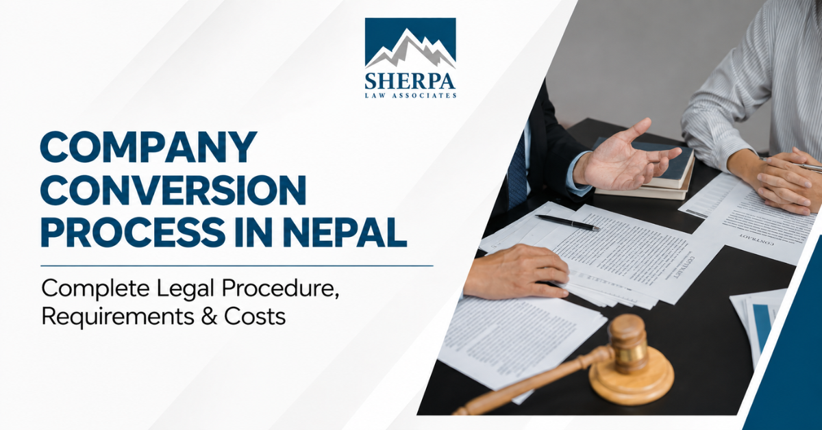 Company Conversion Process in Nepal: Complete Legal Procedure, Requirements & Costs