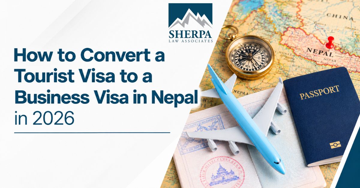 How to Convert a Tourist Visa to a Business Visa in Nepal in 2026